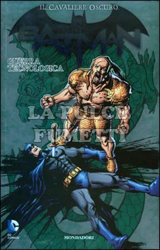 BATMAN - IL CAVALIERE OSCURO #    10: GUERRA TECNOLOGICA